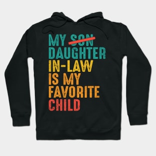 My Daughter-in-law is My Favorite Child Hoodie